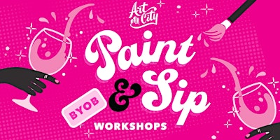 Art City BYOB Paint & Sip