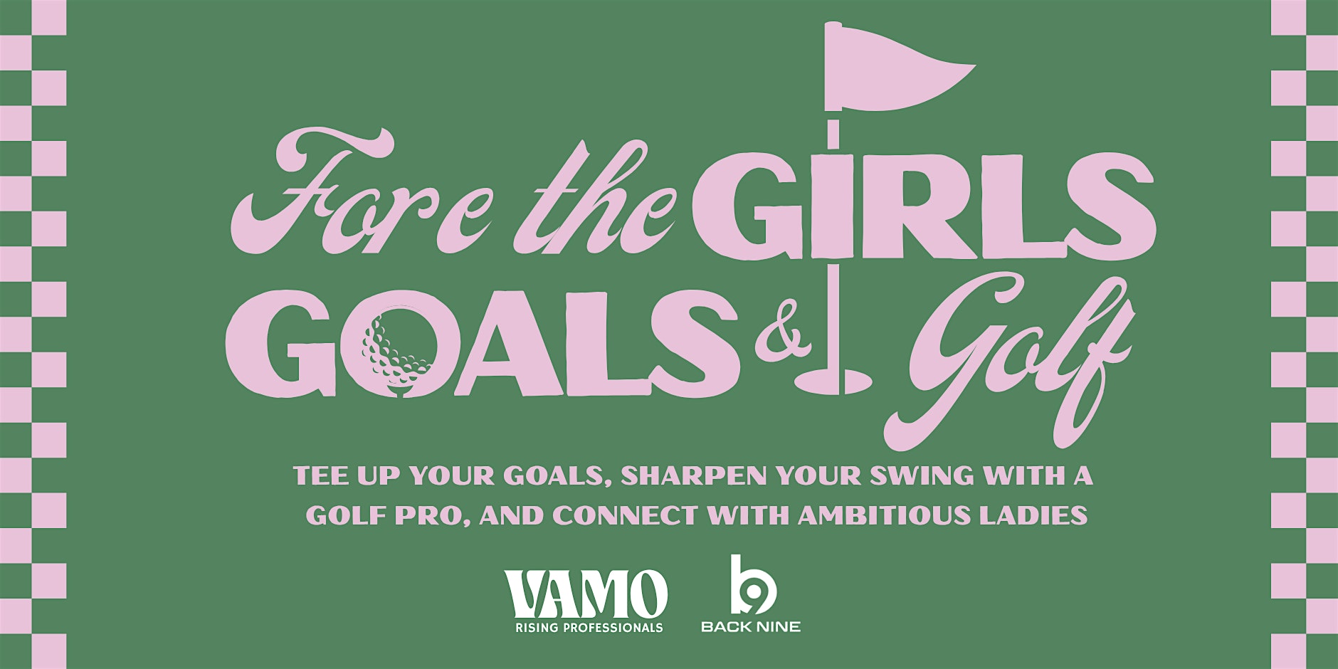 Fore The Girls: Goals & Golf