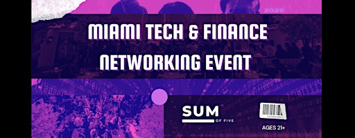Miami Tech & Finance Networking Event