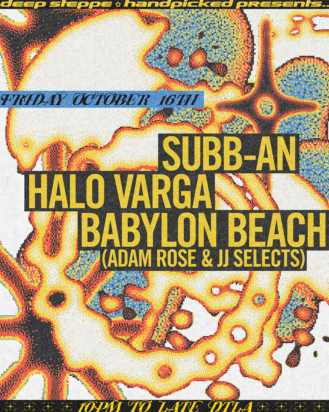 Deep Steppe & Handpicked presents..Subb-an + Halo Varga + Babylon Beach