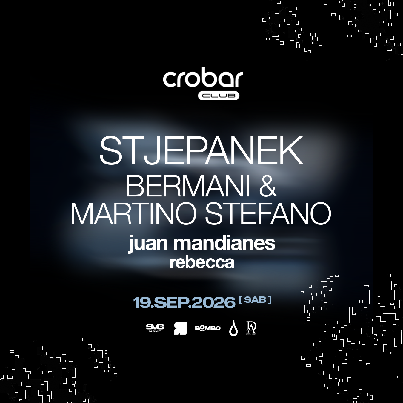 Crobar Club Pres.: Stjepanek, Bermani B2B Martino Stefano & More