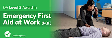 Emergency First Aid at Work (EFAW) - 1 Day Course