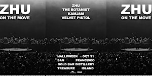 ZHU - ON THE MOVE - Halloween San Francisco