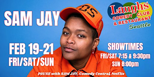 Comedy Show:  Sam Jay on Feb. 19th- 21st at Laughs Comedy- Seattle