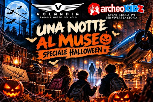 Halloween a Volandia - Una notte al museo