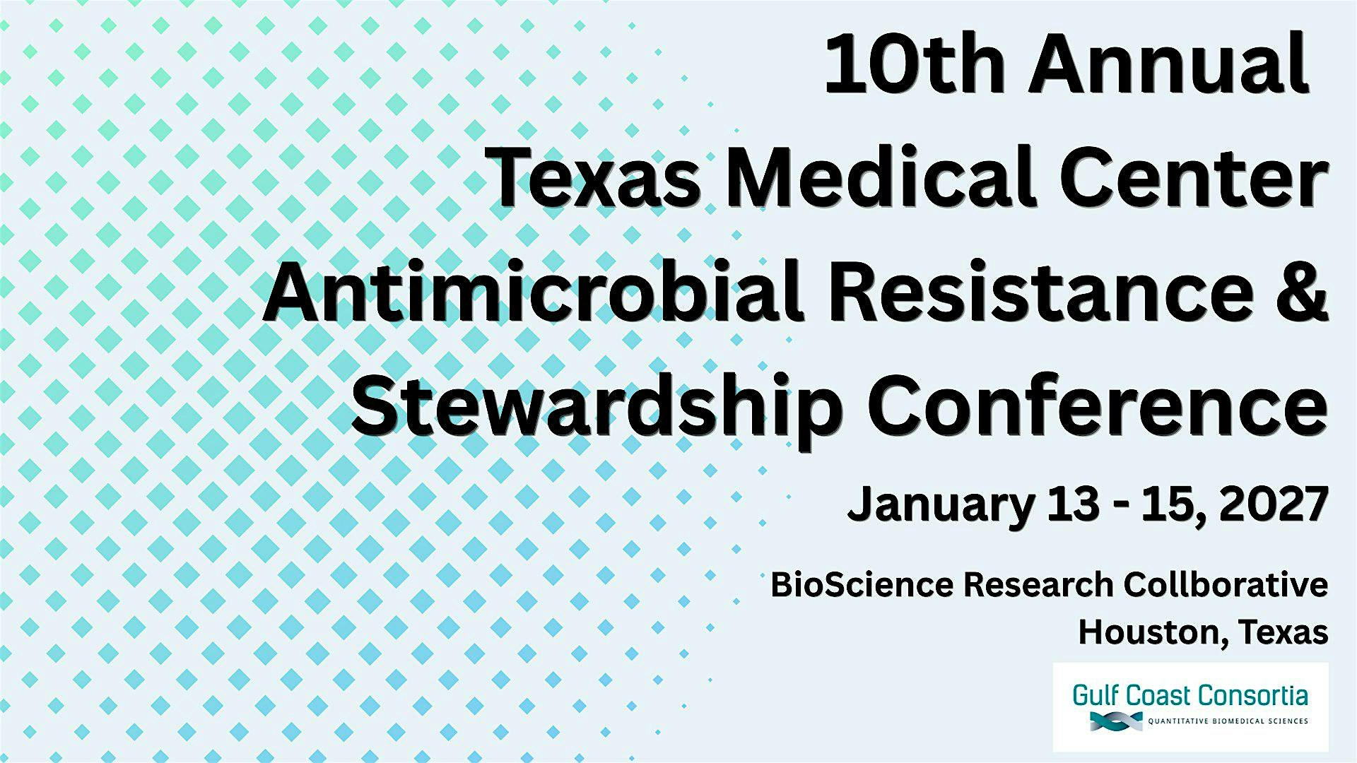10th Annual TMC Antimicrobial Resistance & Stewardship Conference