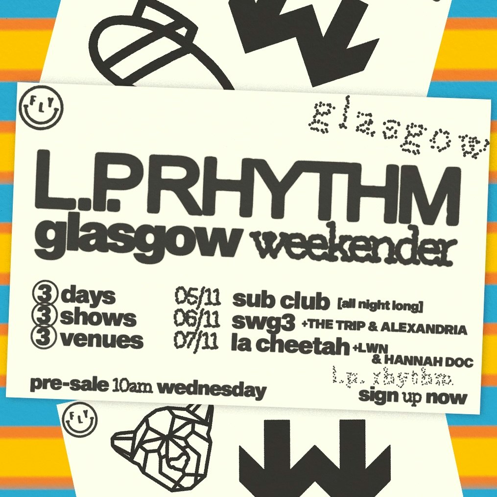 L.P. Rhythm Glasgow Weekender | SWG3