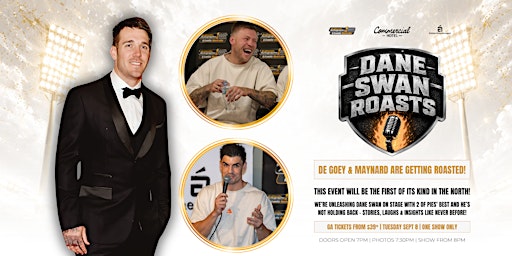 Dane Swan Roasts De Goey & Maynard LIVE & UNCENSORED at Commercial Hotel!