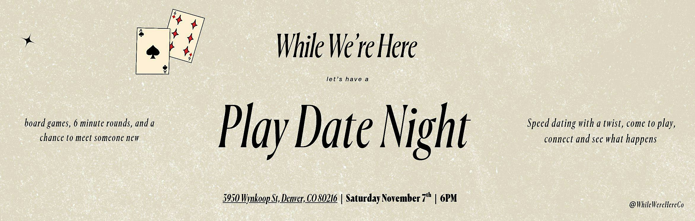 Play Date Night: Speed Dating with a twist