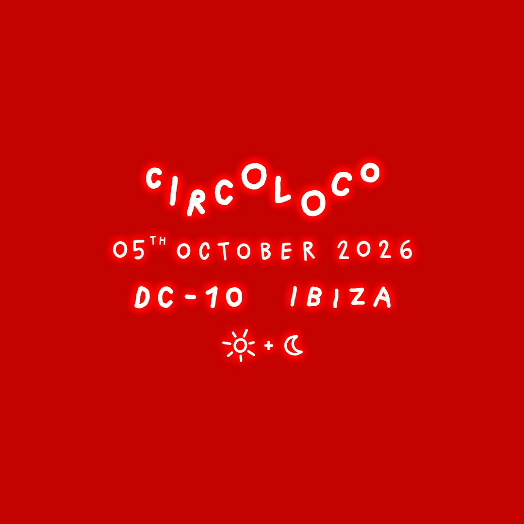 Circoloco Ibiza - Week 24