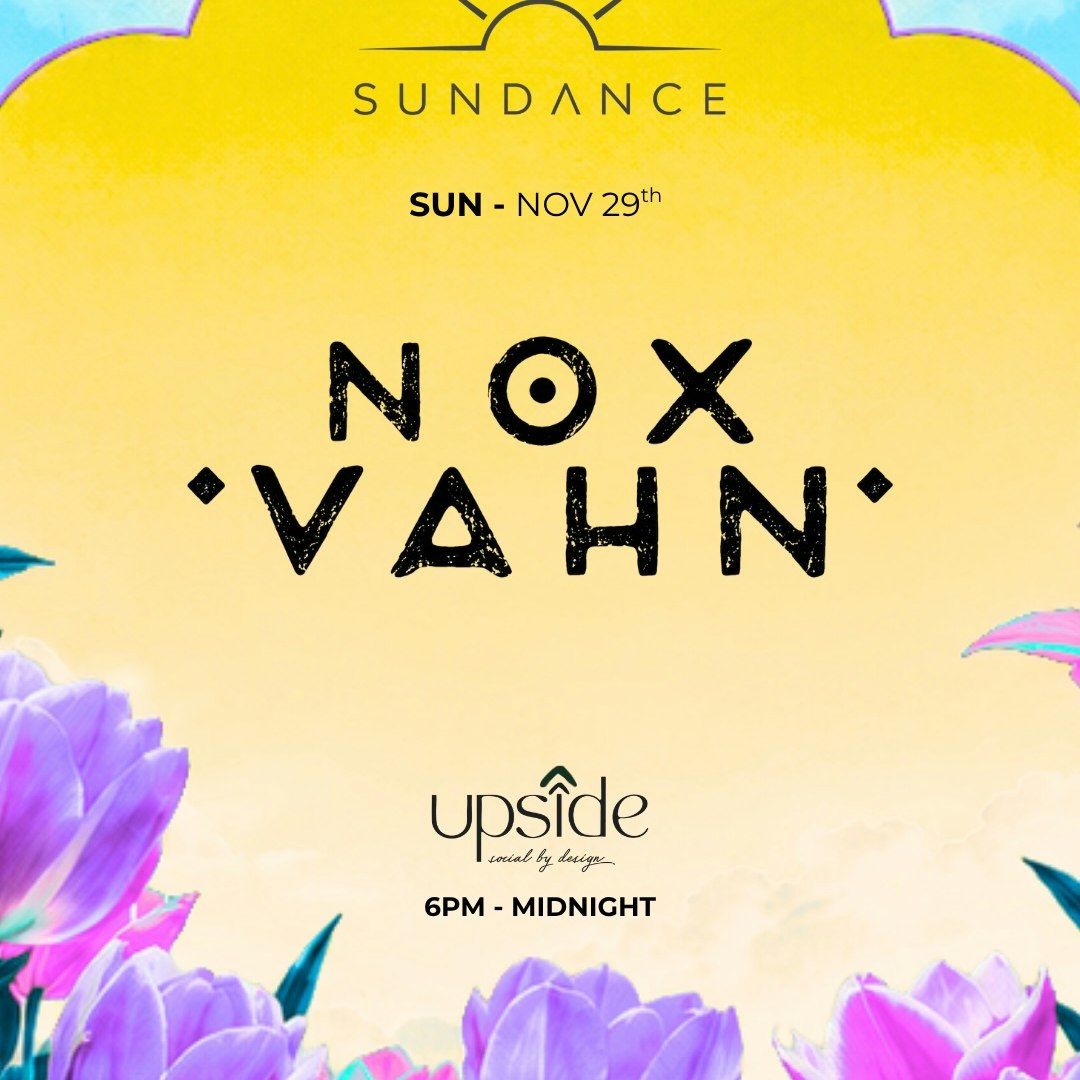 SUNDANCE:  NOX VAHN