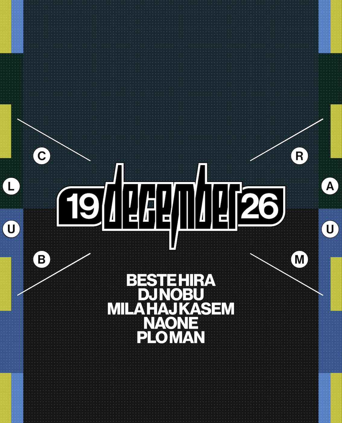 Beste Hira, DJ Nobu, Mila Haj Kasem, Naone, PLO Man