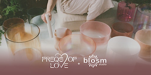 New Moon Sound Bath with Freqs of Love @ blosm studio