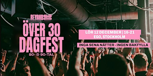 80s & 90s Over 30s Daytime Clubbing - STOCKHOLM