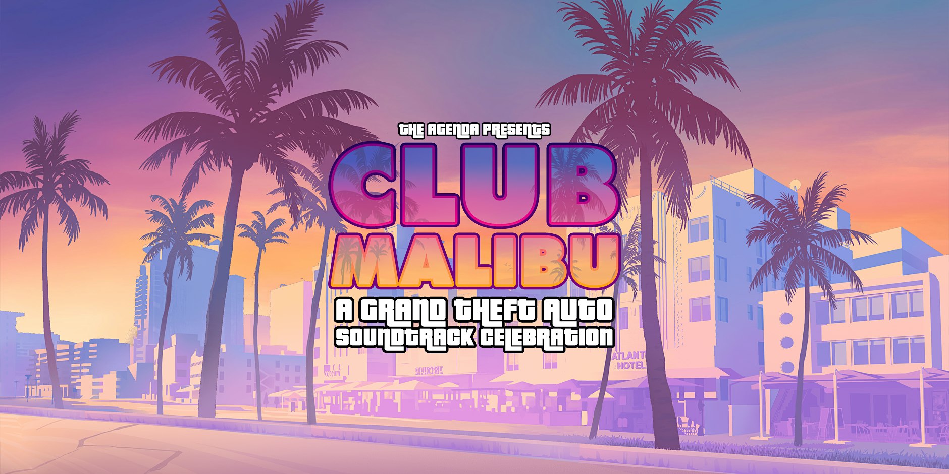 Club Malibu: A Grand Theft Auto Soundtrack Celebration