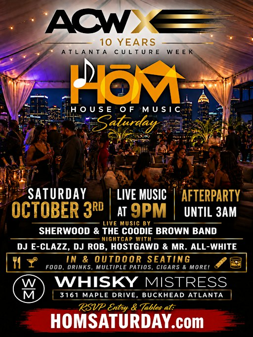 HOUSE OF MUSIC DAYTIME VIBEZ + AFTER PARTY Saturdays @ Whisky Mistress