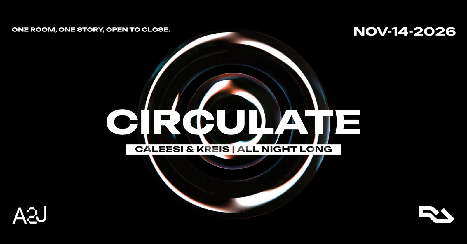 A2J presents CIRCULATE w/ Caleesi & KREIS