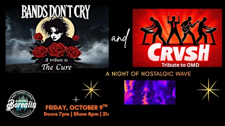 Bands Don't Cry + CRVSH