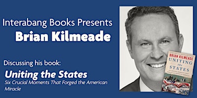Brian Kilmeade's UNITING THE STATES Book Tour