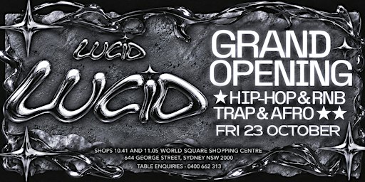 FRI 23 OCTOBER - GRAND OPENING @ LUCID FRIDAYS
