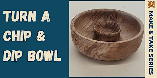 Turn a Chip & Dip Bowl
