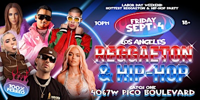 REGGAETON & HIP-HOP PARTY @ CATCH ONE LA! LABOR DAY WEEKEND