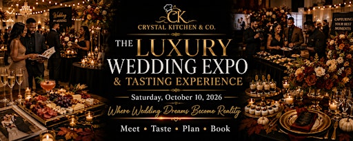 The Luxury Wedding Expo and Tasting Experience