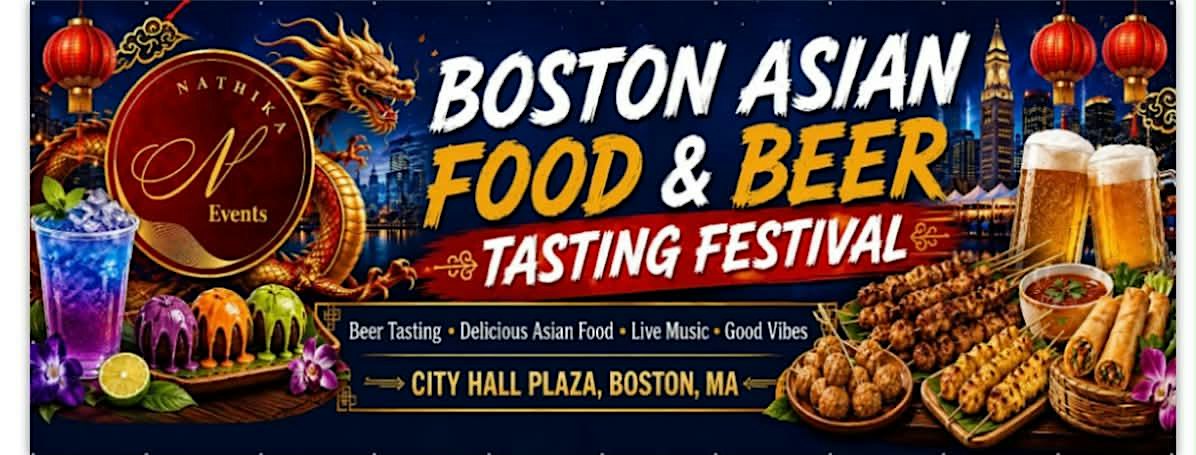BOSTON ASIAN FOOD & BEER TASTING FESTIVAL 2026