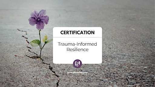 Trauma-Informed Resilience Certification