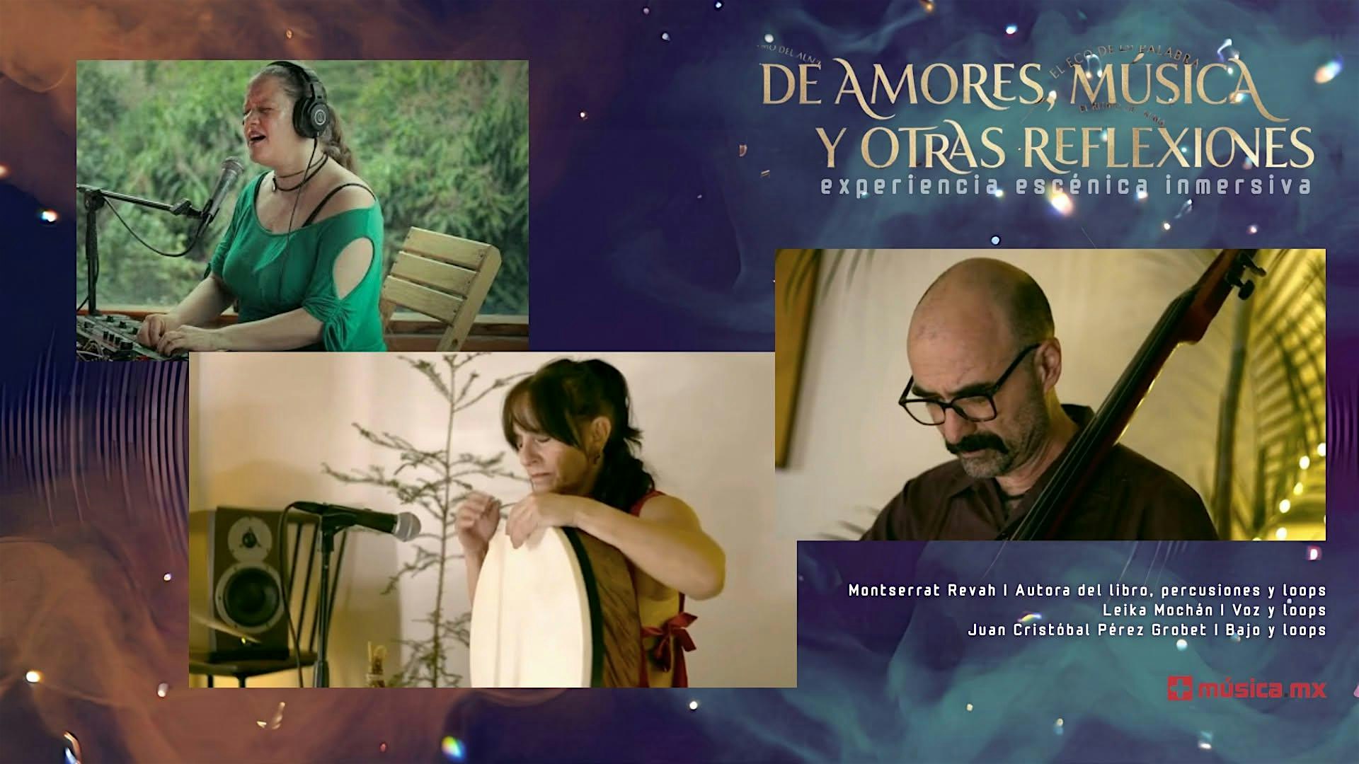De Amores, Música y Otras Reflexiones: experiencia escénica inmersiva