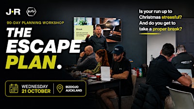 The Escape Plan - A 90 Day Planning Workshop.