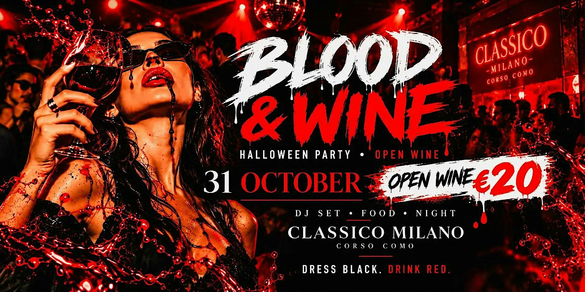 Halloween Milano 2026 @ BLOOD & WINE - Classico Milano Open Wine + DJ Set