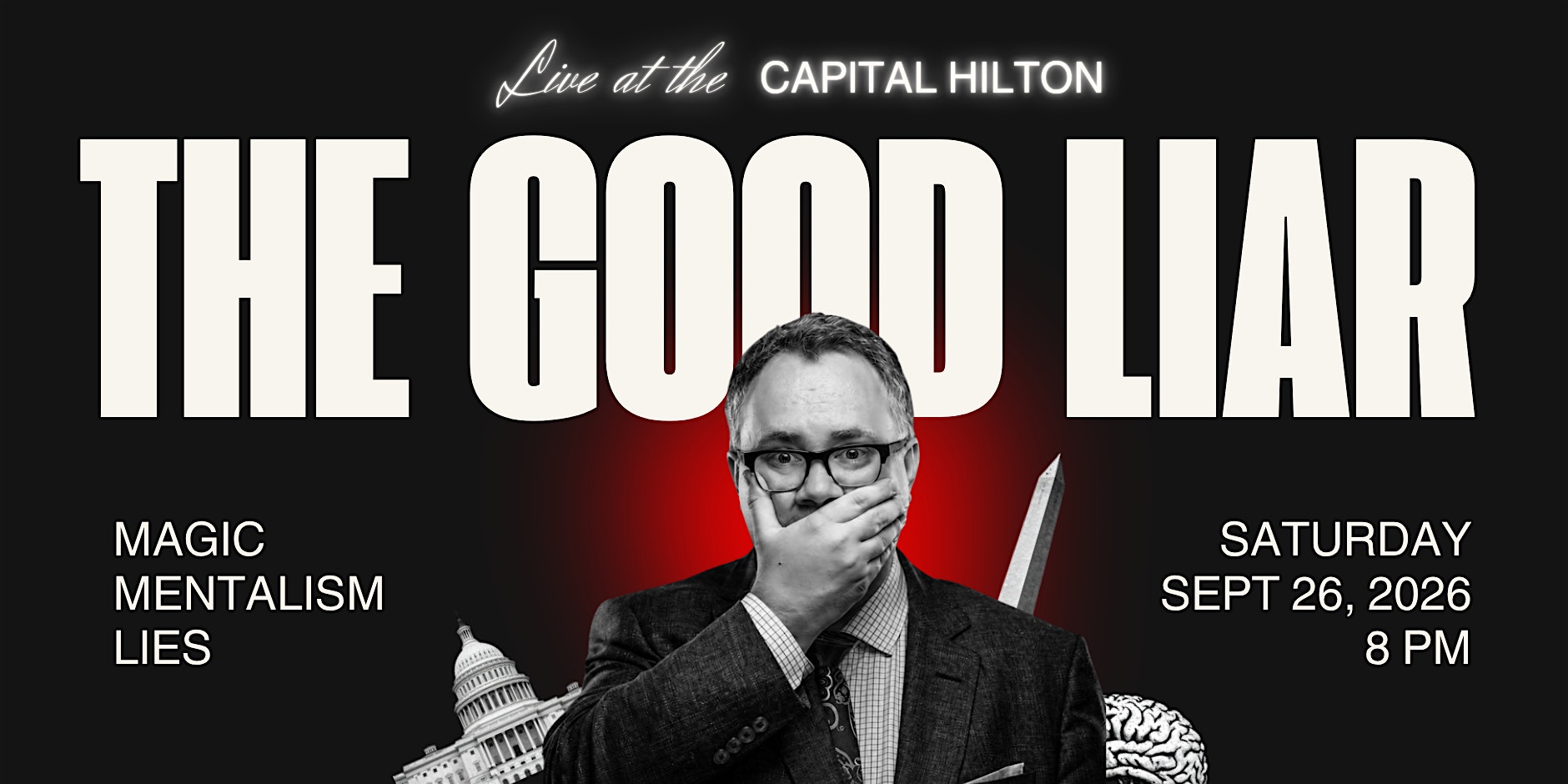 The Good Liar. An evening of Magic and Mentalism with Brian Curry.