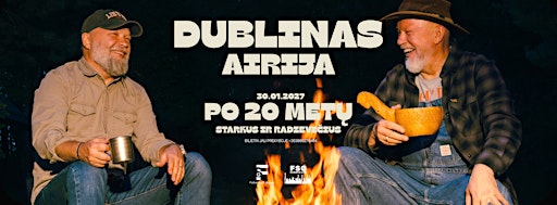Starkus ir Radzevičius. Po 20 metų: kelioninio humoro istorijos prie laužo