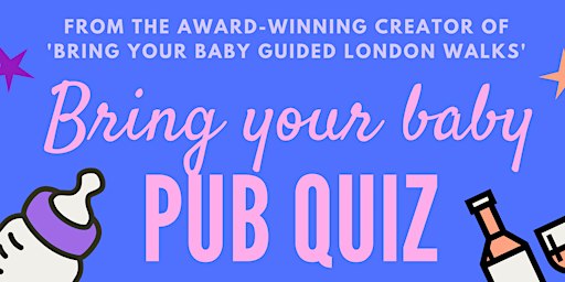 BRING YOUR BABY PUB QUIZ | Balham Parent Social at Balham Bowls Club