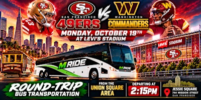 49ers vs. Commanders Round-Trip SHUTTLE BUS FROM SF (DOWNTOWN / SOMA)