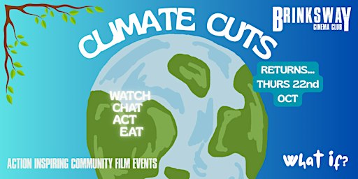 CLIMATE CUTS  October - Stockport Community Film Night