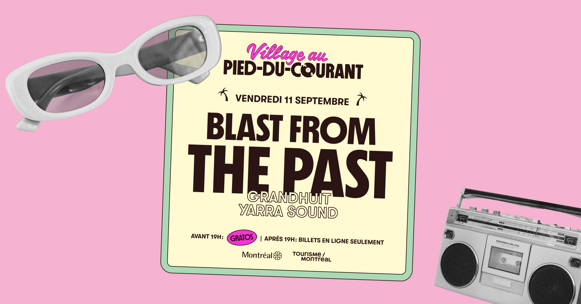 Village au Pied-du-Courant - Blast From The Past