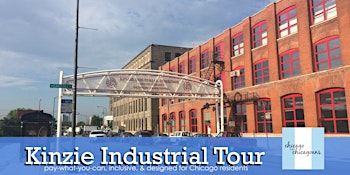 Kinzie Industrial Corridor Walking Tour