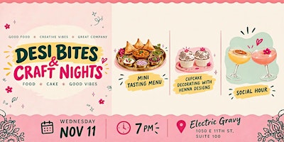 Desi Bites & Craft Nights