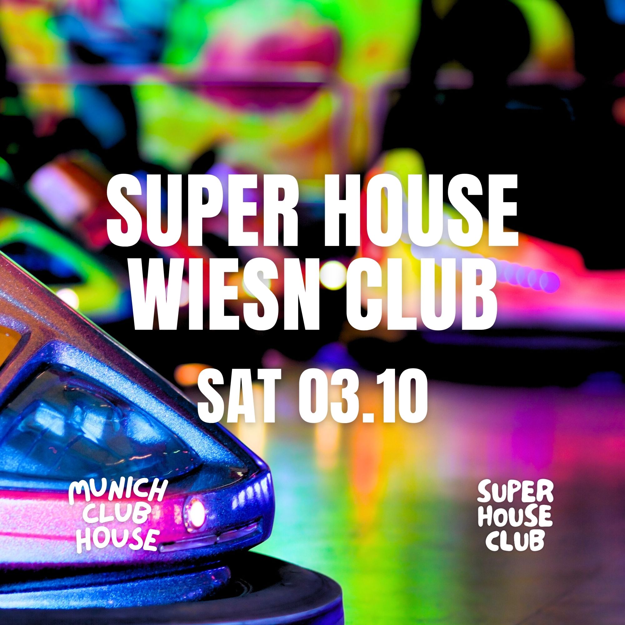 Super House Wiesn Club