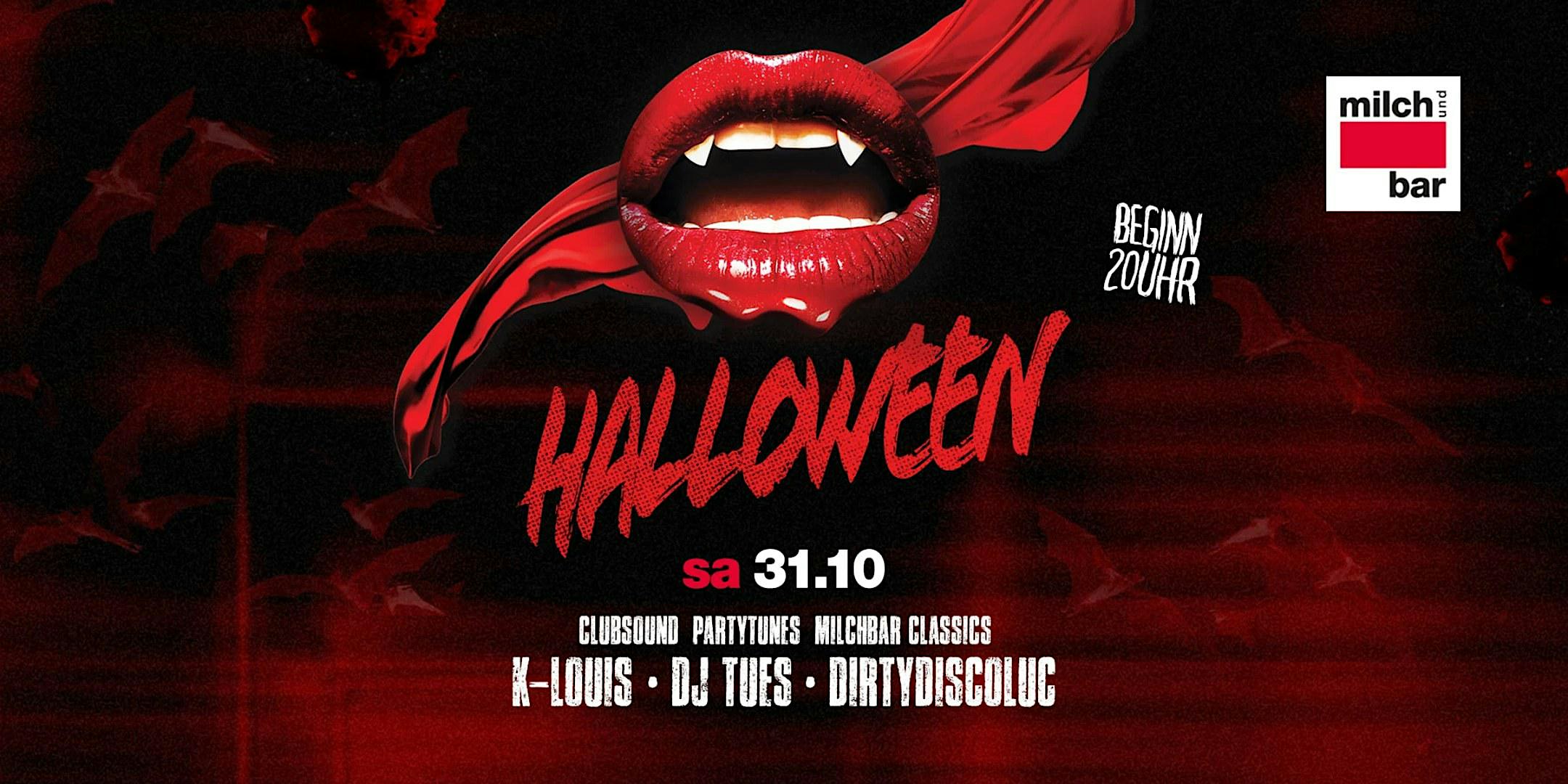 HALLOWEEN- SAMSTAG 31.OKTOBER  AB 20 UHR - Milchbar