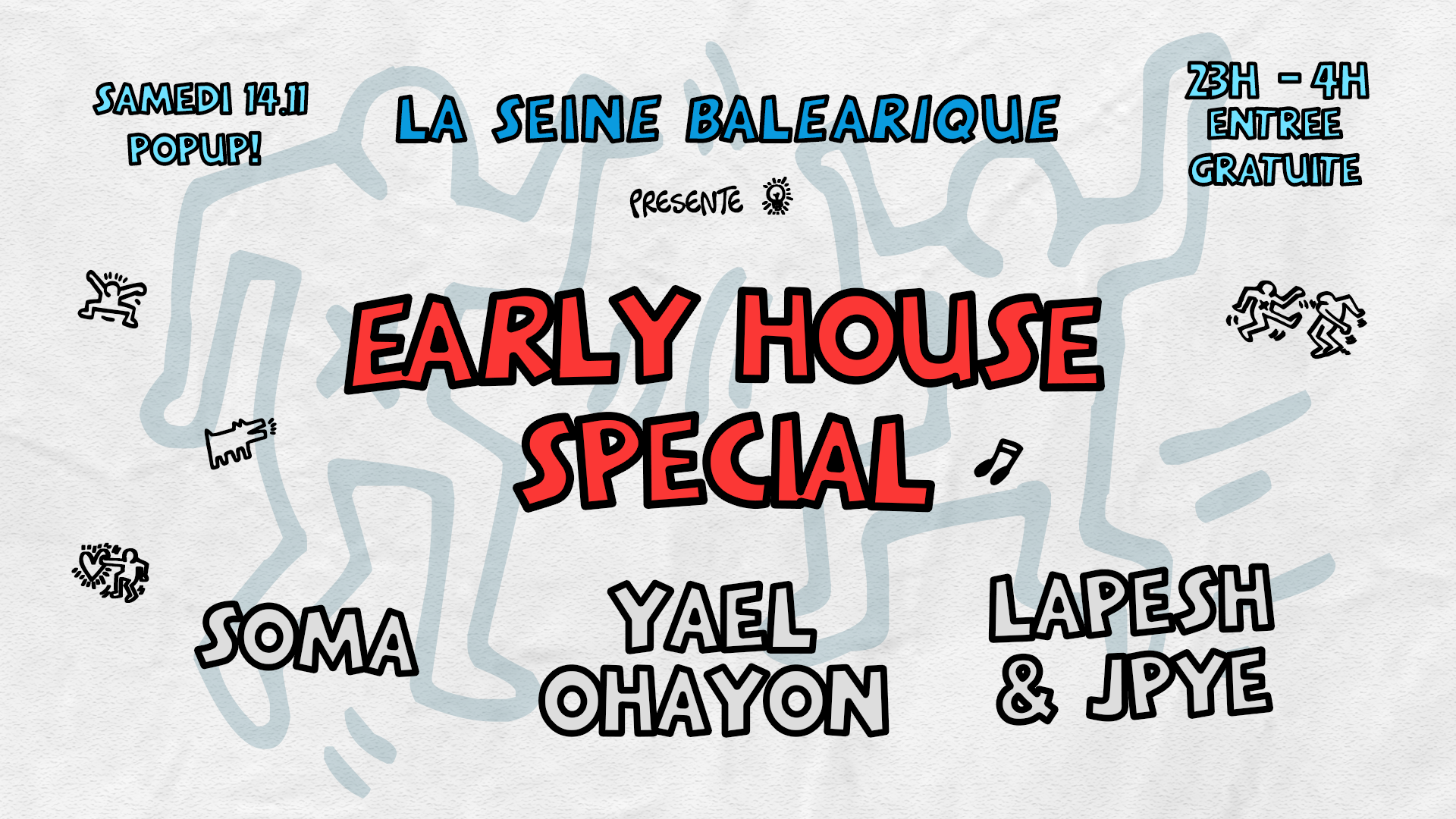 La Seine Baléarique X Popup! - Early House Special