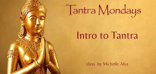 TANTRA MONDAYS