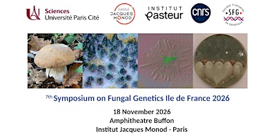 7th Symposium on Fungal Genetics Ile de France 2026