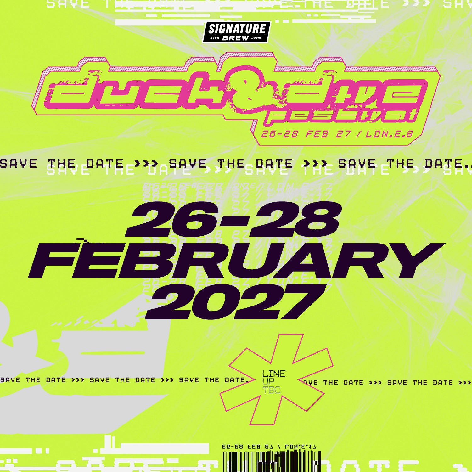 DUCK & DIVE FESTIVAL 2027 | LONDON