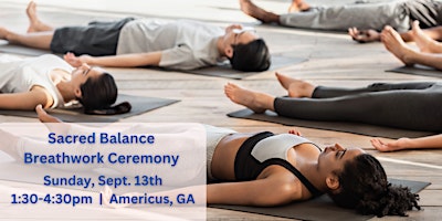 Sacred Balance Breathwork Ceremony: Fall Equinox: Americus, GA