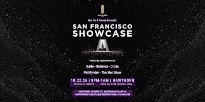 Ben Dro & Friends presents....San Francisco Showcase