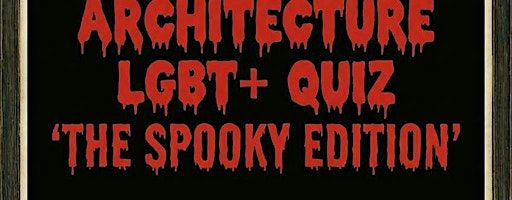 Architecture LGBT+ Quiz: Spooky Edition