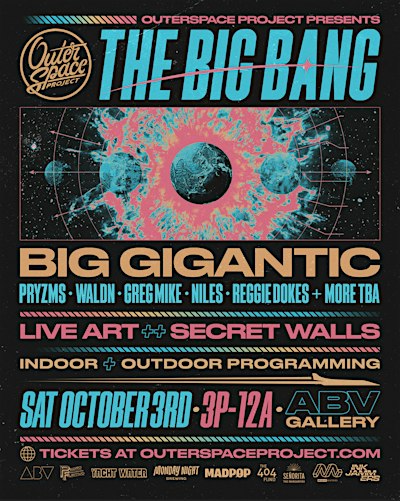 OuterSpace Project: THE BIG BANG featuring BIG GIGANTIC